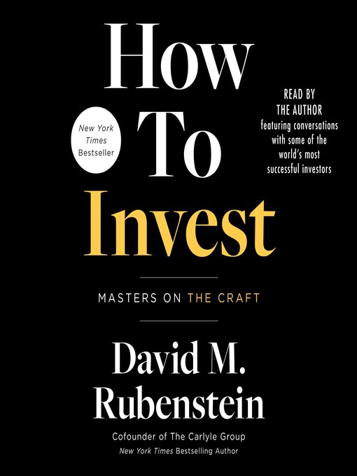 Title details for How to Invest by David M. Rubenstein - Available